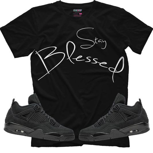 Stay Blessed (Air Jordan 4 Black Cat) T-Shirt