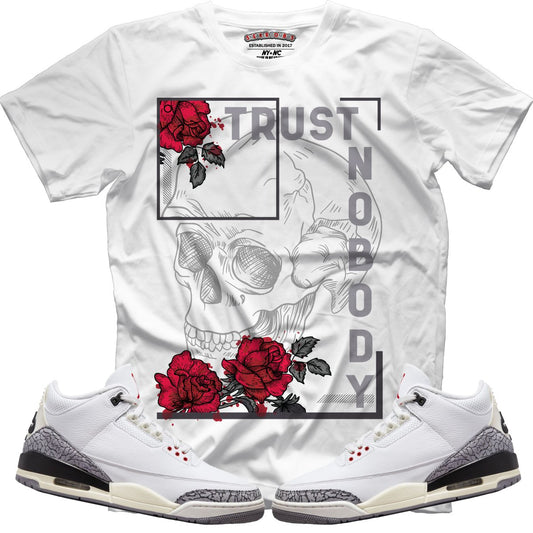 Trust Nobody (Retro 3 White Cement) T-Shirt